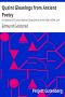 [Gutenberg 6375] • Quaint Gleanings from Ancient Poetry / A Collection of Curious Poetical Compositions of the XVIth, XVIIth, and XVIIIth Centuries